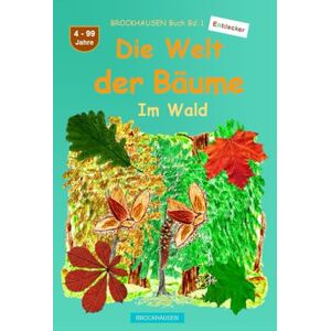 Golldack, Dortje Die Welt der Bäume: BROCKHAUSEN Buch Bd. 1. Im Wald. 4 99 Jahre. Entdecker Golldack, Dortje Die Welt der Bäume: BROCKHAUSEN Buch Bd. 1. Im Wald. 4 99 Jahre. Entdecker
