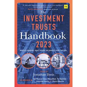 Davis, Jonathan The Investment Trust Handbook 2023: Investing essentials, expert insights and powerful trends and data Davis, Jonathan The Investment Trust Handbook 2023: Investing essentials, expert insights and powerful trends and data