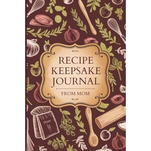 Sapphire Recipe Keepsake Journal from Mom: The Perfect Blank Recipe Book to Write in Your Own Recipes to Give to your Daughter (Includes Conversion Chart for Cooking) Sapphire Recipe Keepsake Journal from Mom: The Perfect Blank Recipe Book to Write in Your Own Recipes to Give to your Daughter (Includes Conversion Chart for Cooking)