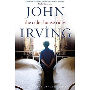 Irving, John Cider House Rules The Novel Irving, John Cider House Rules The Novel