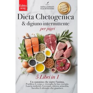 Lehmann, Sofia DIETA CHETOGENICA & DIGIUNO INTERMITTENTE PER PIGRI: 5 LIBRI IN 1: Rafforza il sistema immunitario, riattiva il metabolismo e riduci l’infiammazione in 30 giorni +200 RICETTE DETOX +eBook & EXTRA PDF Lehmann, Sofia DIETA CHETOGENICA & DIGIUNO INTERMITTENTE PER PIGRI: 5 LIBRI IN 1: Rafforza il sistema immunitario, riattiva il metabolismo e riduci l’infiammazione in 30 giorni +200 RICETTE DETOX +eBook & EXTRA PDF