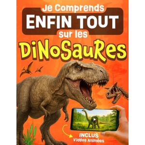 Des Malins, Le Club Je Comprends Enfin Tout sur les Dinosaures: Livre illustré avec des vidéos animées, activités, coloriages et records incroyables Encyclopédie dinosaures amusante pour enfants curieux dès 4 ans Des Malins, Le Club Je Comprends Enfin Tout sur les Dinosaures: Livre illustré avec des vidéos animées, activités, coloriages et records incroyables Encyclopédie dinosaures amusante pour enfants curieux dès 4 ans
