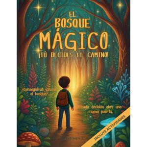 Azul, Cristal EL BOSQUE MÁGICO. Tú decides el camino: Un cuento de aventuras interactivo en ESPAÑOL, escrito en MAYÚSCULAS. Incluye ACTIVIDADES. Para niños entre 5 ... al final. Entretenimiento sin pantallas Azul, Cristal EL BOSQUE MÁGICO. Tú decides el camino: Un cuento de aventuras interactivo en ESPAÑOL, escrito en MAYÚSCULAS. Incluye ACTIVIDADES. Para niños entre 5 ... al final. Entretenimiento sin pantallas