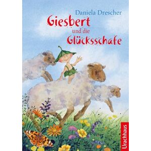 Drescher, Daniela Giesbert und die Glücksschafe Drescher, Daniela Giesbert und die Glücksschafe