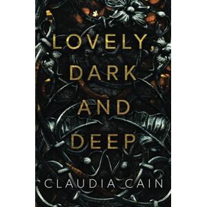 Cain, Claudia Lovely, Dark and Deep (Fallow Creek) Cain, Claudia Lovely, Dark and Deep (Fallow Creek)