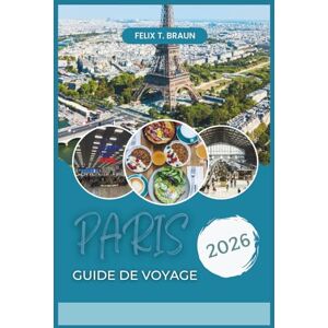 Braun Paris Guide De Voyage 2026: Votre guide d'initié vers des joyaux cachés, des sites emblématiques et des expériences de voyage authentiques Braun Paris Guide De Voyage 2026: Votre guide d'initié vers des joyaux cachés, des sites emblématiques et des expériences de voyage authentiques