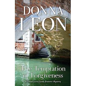 Leon, Donna The Temptation of Forgiveness: 27 (The Commissario Guido Brunetti Mysteries) Leon, Donna The Temptation of Forgiveness: 27 (The Commissario Guido Brunetti Mysteries)