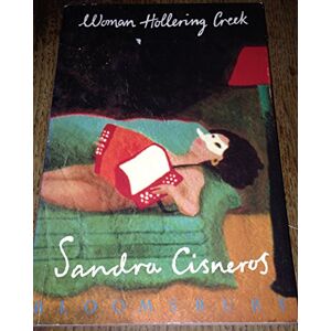 Cisneros, Sandra Woman Hollering Creek Cisneros, Sandra Woman Hollering Creek