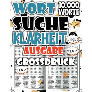 Salvatore, Modo Wortsuchspiel für Erwachsene Ausgabe Klarheit : Leicht zu lesende große Schrift, 10.000 Wörter für mentale Schärfe und klare Konzentration ... für ... für Entspannung und ruhige Konzentration) Salvatore, Modo Wortsuchspiel für Erwachsene Ausgabe Klarheit : Leicht zu lesende große Schrift, 10.000 Wörter für mentale Schärfe und klare Konzentration ... für ... für Entspannung und ruhige Konzentration)