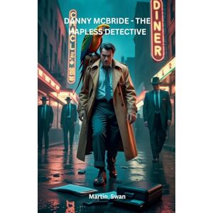 Swan, Martin Danny McBride -The Hapless Detective Swan, Martin Danny McBride -The Hapless Detective