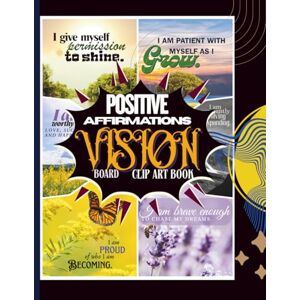 Word, Emergent Positive Affirmation Vision Clip Art Book: Inspirational Quotes & Faith-Based Clip Art for Journals, Vision Boards, Scrapbooks, and Creative Projects Word, Emergent Positive Affirmation Vision Clip Art Book: Inspirational Quotes & Faith-Based Clip Art for Journals, Vision Boards, Scrapbooks, and Creative Projects