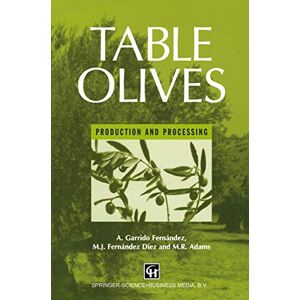Fernandez Table Olives: Production and Processing Fernandez Table Olives: Production and Processing