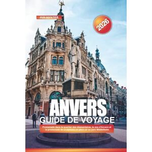 WYNTER, AVA ANVERS Guide de voyage 2026: Promenade dans le quartier des diamantaires, le zoo d'Anvers et la promenade de sculptures en plein air au parc Middelheim WYNTER, AVA ANVERS Guide de voyage 2026: Promenade dans le quartier des diamantaires, le zoo d'Anvers et la promenade de sculptures en plein air au parc Middelheim