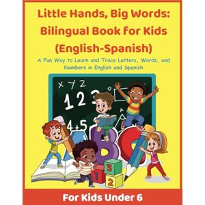 House, Faith Little Hands, Big Words: Bilingual Book for Kids (English-Spanish): A Fun Way to Learn and Trace Letters, Words, and Numbers in English and Spanish House, Faith Little Hands, Big Words: Bilingual Book for Kids (English-Spanish): A Fun Way to Learn and Trace Letters, Words, and Numbers in English and Spanish