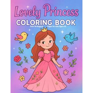 GHERAIBIA, ADIL Lovely Princess Coloring Book:Over 50 Magical Pages for Kids Ages 4-8 GHERAIBIA, ADIL Lovely Princess Coloring Book:Over 50 Magical Pages for Kids Ages 4-8