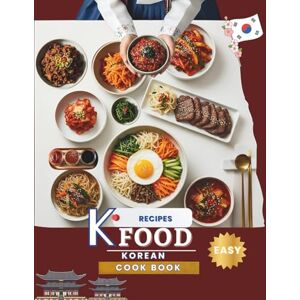 Creative Labs K-Food Recipes : Korean Cook book (Easy): Match Your Star to Your Taste: Discover the Favorite Korean Dishes of Your K-Pop Idols! 40+ Easy Recipes with Illustrated Characters and Korean Culture Tips Creative Labs K-Food Recipes : Korean Cook book (Easy): Match Your Star to Your Taste: Discover the Favorite Korean Dishes of Your K-Pop Idols! 40+ Easy Recipes with Illustrated Characters and Korean Culture Tips