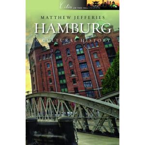 Matthew Jefferies Hamburg: A Cultural and Literary History Matthew Jefferies Hamburg: A Cultural and Literary History