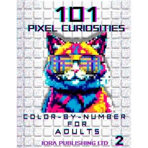 Ltd, Iqra Publishing 101 Pixel Curiosities: Color-By-Number For Adults Vol 2: Relaxing Mystery Pixel Art Puzzles with Squares, Circles, Triangles, Diamonds & Hexagons for Stress Relief Ltd, Iqra Publishing 101 Pixel Curiosities: Color-By-Number For Adults Vol 2: Relaxing Mystery Pixel Art Puzzles with Squares, Circles, Triangles, Diamonds & Hexagons for Stress Relief