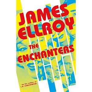Ellroy, James The Enchanters Ellroy, James The Enchanters