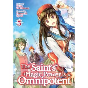 Tachibana Saint's Magic Power is Omnipotent (Light Novel) Vol. 5, The Tachibana Saint's Magic Power is Omnipotent (Light Novel) Vol. 5, The