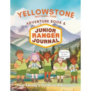Alpine Yellowstone National Park Adventure Book and Junior Ranger Nature Journal: 20 Interactive Activities for Exploring Yellowstone Alpine Yellowstone National Park Adventure Book and Junior Ranger Nature Journal: 20 Interactive Activities for Exploring Yellowstone