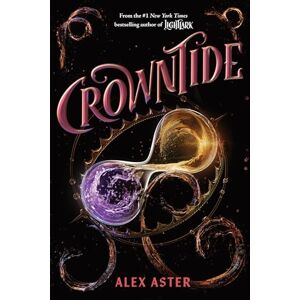 Aster, Alex Crowntide (The Lightlark Saga Book 4) (Volume 4) Aster, Alex Crowntide (The Lightlark Saga Book 4) (Volume 4)