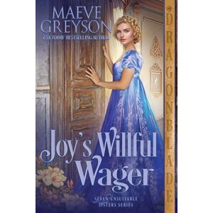 Greyson, Maeve Joy's Willful Wager: A Regency Historical Romance: 4 (Seven Unsuitable Sisters) Greyson, Maeve Joy's Willful Wager: A Regency Historical Romance: 4 (Seven Unsuitable Sisters)