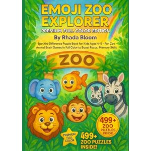 Bloom, Rhada Emoji Zoo Explorer – Premium Full Color Edition: Spot the Difference Puzzle Book for Kids Ages 4–8 – Fun Zoo Animal Brain Games in Full Color to Boost Focus, Memory & Observation Skills Bloom, Rhada Emoji Zoo Explorer – Premium Full Color Edition: Spot the Difference Puzzle Book for Kids Ages 4–8 – Fun Zoo Animal Brain Games in Full Color to Boost Focus, Memory & Observation Skills
