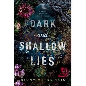 Sain, Ginny Myers Dark and Shallow Lies Sain, Ginny Myers Dark and Shallow Lies