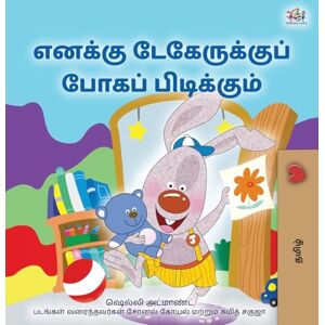 Admont, Shelley I Love to Go to Daycare (Tamil Book for children) (Tamil Bedtime Collection) Admont, Shelley I Love to Go to Daycare (Tamil Book for children) (Tamil Bedtime Collection)