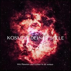 Porter, Eden A. Kosmos deiner Seele: Wie Planeten & Lichter in dir wirken ein astrologisches Buch zum Fühlen und Schreiben Porter, Eden A. Kosmos deiner Seele: Wie Planeten & Lichter in dir wirken ein astrologisches Buch zum Fühlen und Schreiben