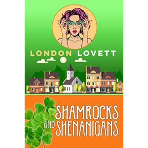 Lovett, London Shamrocks and Shenanigans (Port Danby Cozy Mystery Series) Lovett, London Shamrocks and Shenanigans (Port Danby Cozy Mystery Series)