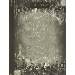 Coldplay : Everyday Life. Piano, Vocal, Guitar. Coldplay : Everyday Life. Piano, Vocal, Guitar.