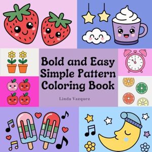 Stationery Shop, Que Linda Bold & Easy Simple Patterns Coloring Book: Relaxing Large Print Designs for Stress Relief and Creativity Stationery Shop, Que Linda Bold & Easy Simple Patterns Coloring Book: Relaxing Large Print Designs for Stress Relief and Creativity