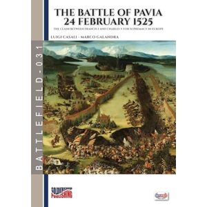 Casali, Luigi The battle of Pavia 24 February 1525 Casali, Luigi The battle of Pavia 24 February 1525