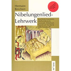 Reichert, Hermann Nibelungenlied-Lehrwerk: Sprachlicher Kommentar, mittelhochdeutsche Grammatik, Wörterbuch. Passend zum Text der St. Galler Fassung ("B") Reichert, Hermann Nibelungenlied-Lehrwerk: Sprachlicher Kommentar, mittelhochdeutsche Grammatik, Wörterbuch. Passend zum Text der St. Galler Fassung ("B")