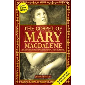 Payton, Jeremy The Gospel of Mary Magdalene: The First Apostle and Her Feminist Gospel. Unveiling Wisdom from the Lost Apocrypha in the Foundations of Early ... and Gnostic Gospels Bible Collection) Payton, Jeremy The Gospel of Mary Magdalene: The First Apostle and Her Feminist Gospel. Unveiling Wisdom from the Lost Apocrypha in the Foundations of Early ... and Gnostic Gospels Bible Collection)
