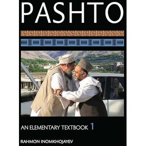 Inomkhojayev, Rahmon Pashto: An Elementary Textbook, Volume 1 Inomkhojayev, Rahmon Pashto: An Elementary Textbook, Volume 1