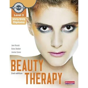 Hiscock, Jane Level 3 NVQ/SVQ Diploma Beauty Therapy Candidate Handbook 2nd edition (NVQ L3 Hair & Beauty) Hiscock, Jane Level 3 NVQ/SVQ Diploma Beauty Therapy Candidate Handbook 2nd edition (NVQ L3 Hair & Beauty)