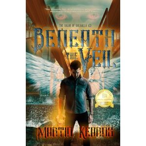 Kearns, Martin Beneath the Veil: 1 (The Valor of Valhalla) Kearns, Martin Beneath the Veil: 1 (The Valor of Valhalla)