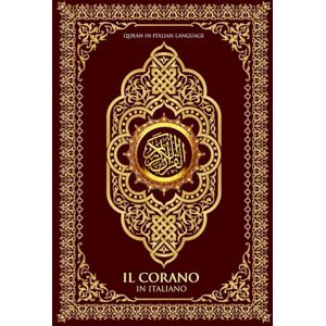 reads, holy Il Corano in Italiano Completo (Quran in Italian large Print) القرآن الكريم باللغة الإيطالية : quran karim /The Noble Quran In Italian ... Corano ... Edition) La Sacra Bibbia per i musulmani reads, holy Il Corano in Italiano Completo (Quran in Italian large Print) القرآن الكريم باللغة الإيطالية : quran karim /The Noble Quran In Italian ... Corano ... Edition) La Sacra Bibbia per i musulmani