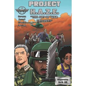Corazza, Tony Project H.A.Z.E. "The Art Of War Trilogy!" Issues 1-3 Corazza, Tony Project H.A.Z.E. "The Art Of War Trilogy!" Issues 1-3