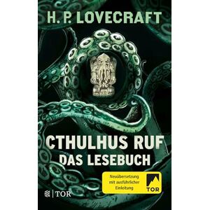 Lovecraft, H. P. Cthulhus Ruf. Das Lesebuch Lovecraft, H. P. Cthulhus Ruf. Das Lesebuch