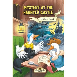 Punk, Hazel Mystery at the Haunted Castle: A Beginner Mystery Chapter Book for Kids (DoGood Detective Agency) Punk, Hazel Mystery at the Haunted Castle: A Beginner Mystery Chapter Book for Kids (DoGood Detective Agency)