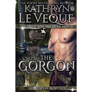 Le Veque, Kathryn The Gorgon: 2 (The Great Knights of de Moray) Le Veque, Kathryn The Gorgon: 2 (The Great Knights of de Moray)