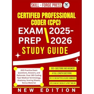 Rio CERTIFIED PROFESSIONAL CODER EXAM PREP STUDY GUIDE 2025-2026: 300 Practice Exam Questions, Answers, and Rationale. Over 180 Coding Tips! Medical Terminology, Anatomy, Scoring Sheets, Bonus Material. Rio CERTIFIED PROFESSIONAL CODER EXAM PREP STUDY GUIDE 2025-2026: 300 Practice Exam Questions, Answers, and Rationale. Over 180 Coding Tips! Medical Terminology, Anatomy, Scoring Sheets, Bonus Material.