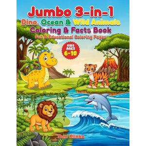 Klinke, Tom Jumbo 3-in-1: Dino, Ocean & Wild Animals, Coloring & Facts Book, Fun & Educational Coloring Pages for kids age 6-10 (Fun Facts Coloring Books) Klinke, Tom Jumbo 3-in-1: Dino, Ocean & Wild Animals, Coloring & Facts Book, Fun & Educational Coloring Pages for kids age 6-10 (Fun Facts Coloring Books)