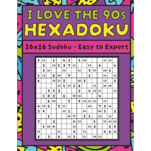 Designs, TO Totally Rad LARGE PRINT 90s Hexadoku, 16x16 Over 100+ Challenging Puzzle Book for Adults, Seniors & Kids: Big, easy-to-read Super Sudoku 16x16 puzzles ... 90s playlists, how to play, tips and tricks Designs, TO Totally Rad LARGE PRINT 90s Hexadoku, 16x16 Over 100+ Challenging Puzzle Book for Adults, Seniors & Kids: Big, easy-to-read Super Sudoku 16x16 puzzles ... 90s playlists, how to play, tips and tricks