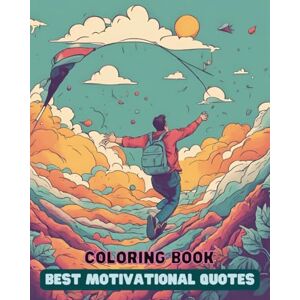 Jones, Amelia Motivational Quotes Coloring Book for Adults: 100+ Inspirational and Positive Affirmations to Relieve Stress and Boost Confidence Relaxing Coloring Book for Women, Men & Teens Jones, Amelia Motivational Quotes Coloring Book for Adults: 100+ Inspirational and Positive Affirmations to Relieve Stress and Boost Confidence Relaxing Coloring Book for Women, Men & Teens
