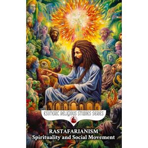 Aesden, Diohka Rastafarianism: Spirituality and Social Movement: The Religion of Ras Tafari, Haile Selassie the Messiah and Lion of Judah: Rastafarian Jamaican ... Diet, and Dreads (Esoteric Religious Studies) Aesden, Diohka Rastafarianism: Spirituality and Social Movement: The Religion of Ras Tafari, Haile Selassie the Messiah and Lion of Judah: Rastafarian Jamaican ... Diet, and Dreads (Esoteric Religious Studies)